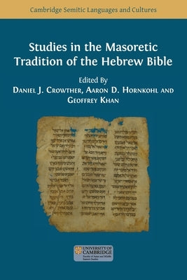 Studies in the Masoretic Tradition of the Hebrew Bible Paperback Open Book Publishers