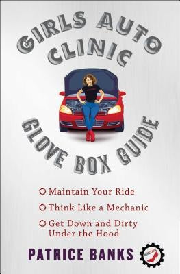 Girls Auto Clinic Glove Box Guide Atria Books