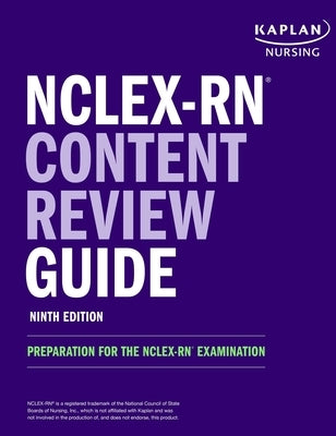 Nclex-RN Content Review Guide: Preparation for the Nclex-RN Examination Paperback Kaplan Publishing