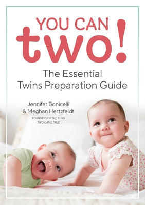 You Can Two!: The Essential Twins Preparation Guide Rockridge Press