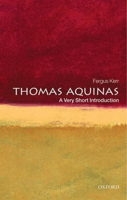 Thomas Aquinas: A Very Short Introduction Paperback Oxford University Press, USA