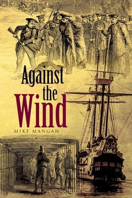 Against the Wind Paperback Xlibris Au