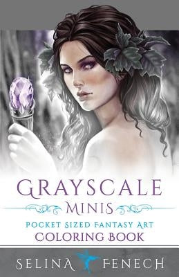 Grayscale Minis - Pocket Sized Fantasy Art Coloring Book Paperback Fairies and Fantasy Pty Ltd