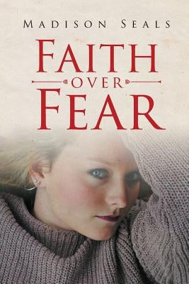 Faith over Fear Paperback Christian Faith