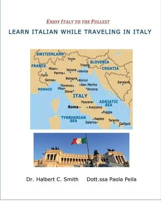 Learn Italian while Traveling in Italy Paperback Createspace Independent Publishing Platform