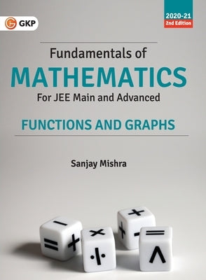 Fundamentals of Mathematics - Functions & Graphs 2ed Paperback G.K Publications Pvt.Ltd
