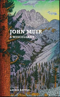 John Muir: A Miscellany Galileo Publishers