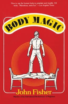 Body Magic Paperback M. Evans and Company