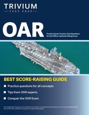 OAR Practice Book: Practice Test Questions for the Officer Aptitude Rating Exam Paperback Trivium Test Prep