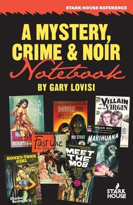 A Mystery, Crime & Noir Notebook Paperback Stark House Press