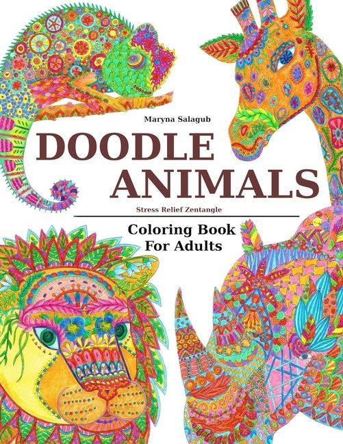 Doodle Animals Stress Relief Zentangle Coloring Book For Adults Paperback Maryna Salagub