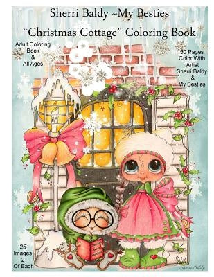 Sherri Baldy My Besties Christmas Cottage Coloring Book Paperback Sherri Baldy My-Besties