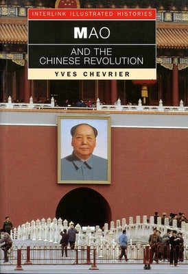 Mao and the Chinese Revolution Paperback Interlink Books