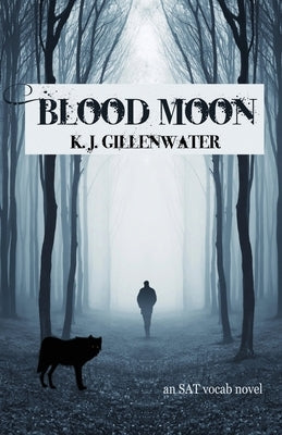 Blood Moon: An SAT Vocab Novel Paperback Indy Pub