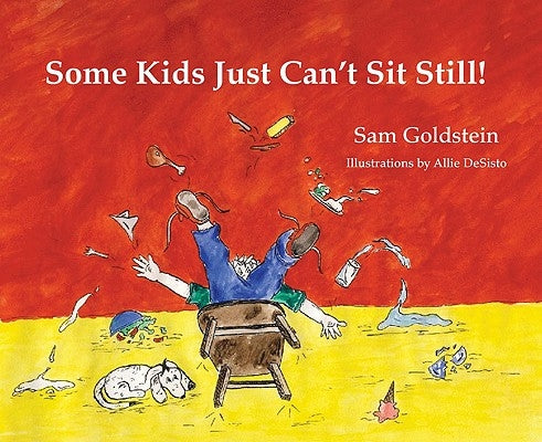 Some Kids Just Can't Sit Still! Paperback Specialty Press/A.D.D. Warehouse