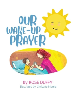Our Wake-Up Prayer (Boy's Version) Paperback Rose Duffy Creations