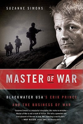 Master of War: Blackwater Usa's Erik Prince and the Business of War Paperback Harper Perennial