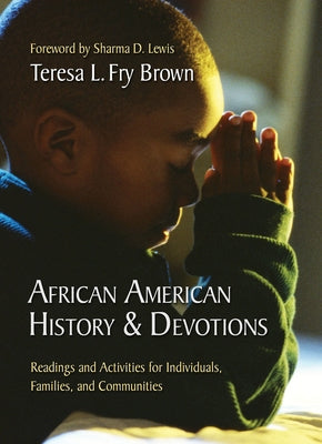 African American History & Devotions: Readings and Activities for Individuals, Families, and Communities Paperback Abingdon Press