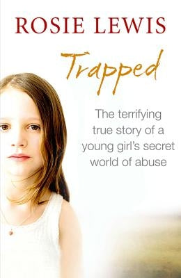 Trapped: The Terrifying True Story of a Secret World of Abuse Paperback Harper Element