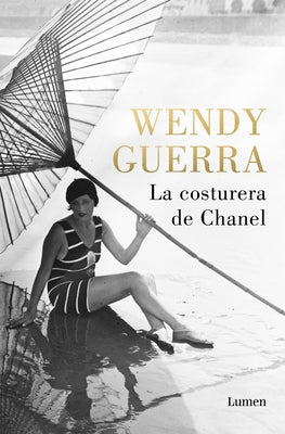 La Costurera de Chanel / Chanel's Seamstress by Guerra, Wendy
