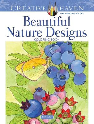 Creative Haven Beautiful Nature Designs Coloring Book Paperback Dover Publications