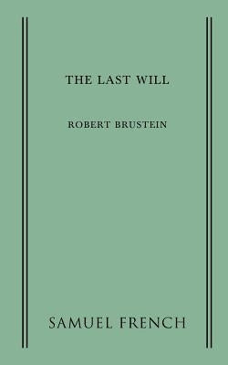 The Last Will Paperback Samuel French, Inc.