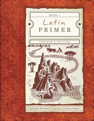 Latin Primer 1: Teacher Edition Paperback Canon Press