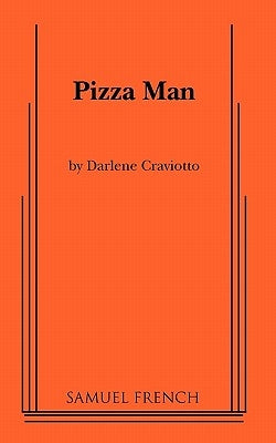 Pizza Man Paperback Samuel French, Inc.
