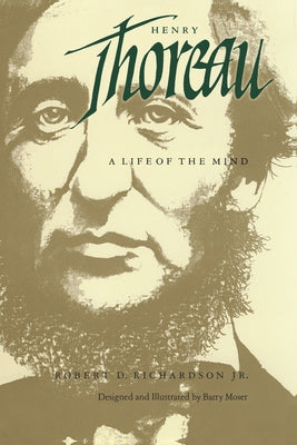 Henry Thoreau: A Life of the Mind Paperback University of California Press