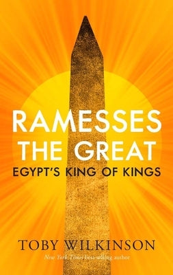 Ramesses the Great: Egypt's King of Kings Paperback Yale University Press