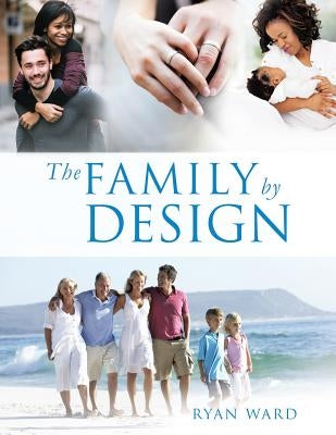 The Family By Design Paperback Xulon Press