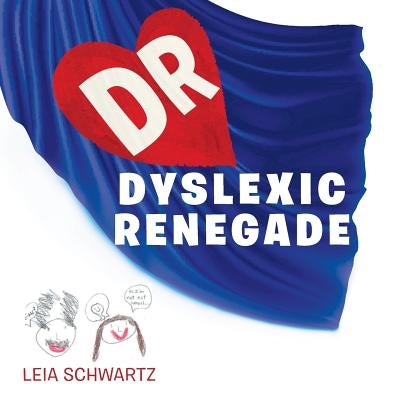 Dyslexic Renegade Paperback Authorhouse