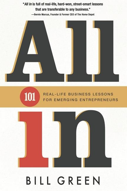 All in: 101 Real Life Business Lessons For Emerging Entrepreneurs Paperback Independently Published