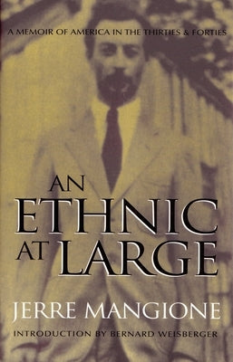 An Ethnic at Large: A Memoir of America in the Thirties and Forties Paperback Syracuse University Press