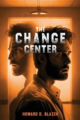 The Change Center Paperback Howard D. Blazek