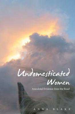 Undomesticated Women Paperback Prairie Moon Press