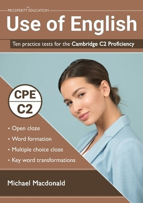 Use of English: Ten practice tests for the Cambridge C2 Proficiency Paperback Prosperity Education