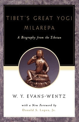 Tibet's Great Yog=i Milarepa: A Biography from the Tibetan Being the Jetsün-Kabbum or Biographical History of Jetsün-Milarepa, According to the Late Paperback Oxford University Press, USA