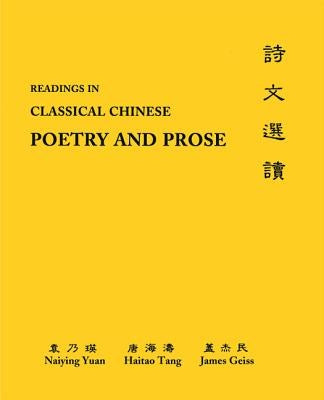 Readings in Classical Chinese Poetry and Prose: Glossaries, Analyses Paperback Princeton University Press