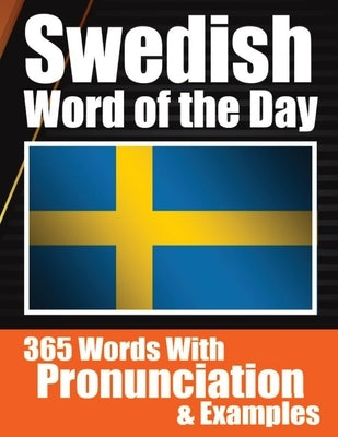 Swedish Words of the Day Swedish Made Vocabulary Simple: Your Daily Dose of Swedish Language Learning Learning Swedish Effortlessly with Daily Words, Paperback de Fryske Wrald