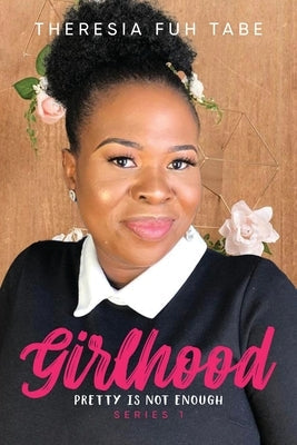 Girlhood: Pretty Is Not Enough Paperback Urlink Print & Media, LLC