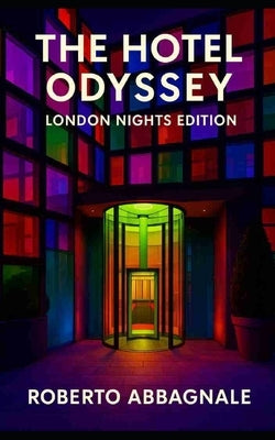 The Hotel Odyssey: London nights edition by Abbagnale, Roberto