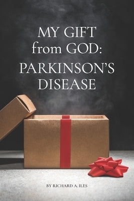 My Gift from God: Parkinson's Disease Paperback Winters Publishing