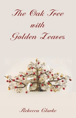 The Oak Tree with Golden Leaves Paperback Earnshaw Books Ltd