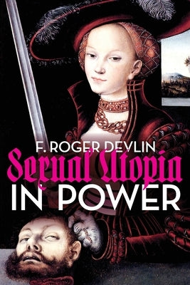 Sexual Utopia in Power Paperback Ministry of Love