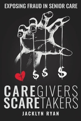CareGivers ScareTakers Paperback Caregivers Scaretakers
