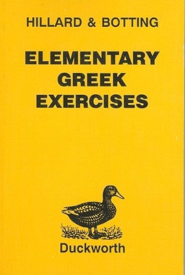 Elementary Greek Exercises Paperback Bloomsbury Publishing PLC