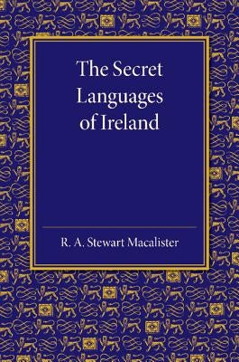 The Secret Languages of Ireland Paperback Cambridge University Press