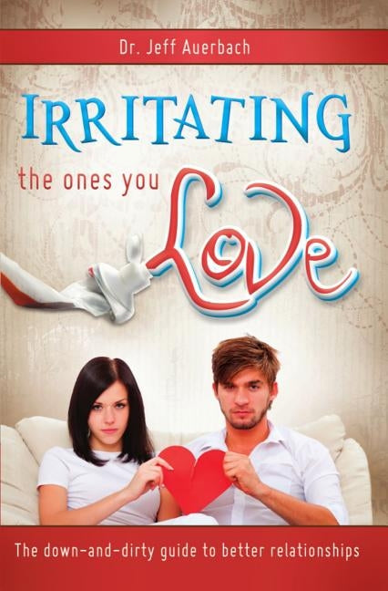 Irritating the Ones You Love Paperback Cedar Fort