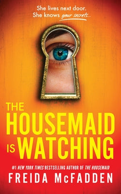 The Housemaid Is Watching by McFadden, Freida
